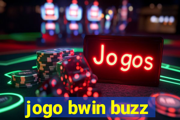 jogo bwin buzz